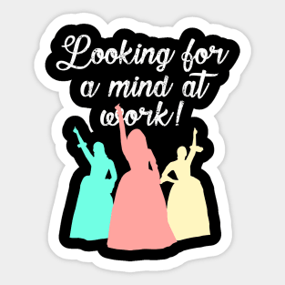 Looking For a Mind at Work Sticker